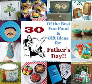 30 of the Best Fun Food & Gift Ideas for Father's Day!!