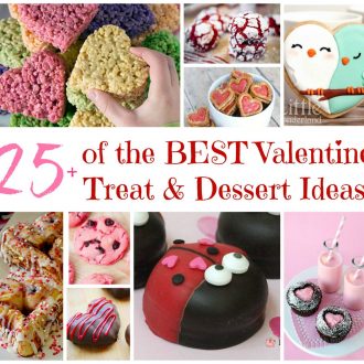 Over 25 of the BEST Valentine's Day Treat & Dessert Ideas!
