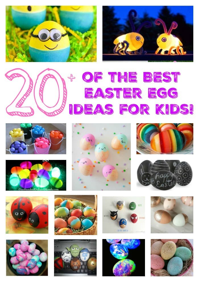 Over 20 of the BEST Easter Egg Ideas for Kids 