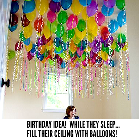 Fill Party Balloons while they sleep so they can wake up to a Birthday Celebration! Awesome Party Decorating Ideas!