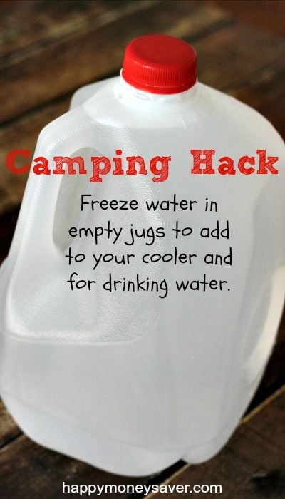 Freeze Water Jugs or Bottles and add them to your Cooler instead of Ice Packs. Once they melt, you will have drinking water! Tons of awesome Camping Ideas!