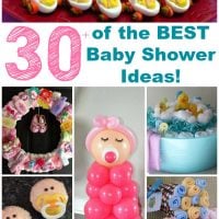 Over 30 of the BEST Baby Shower Ideas!