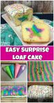 Easy Rainbow Birthday Surprise Loaf Cake