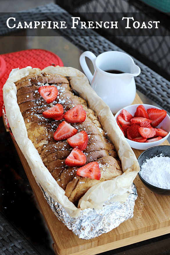 Campfire French Toast...these are the BEST Camping Recipes!