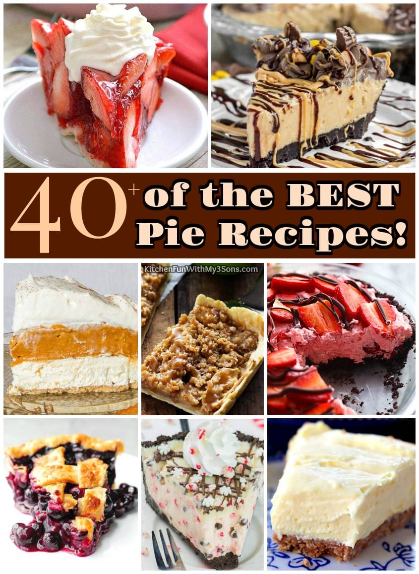 Over 40 of the BEST Pie Recipes