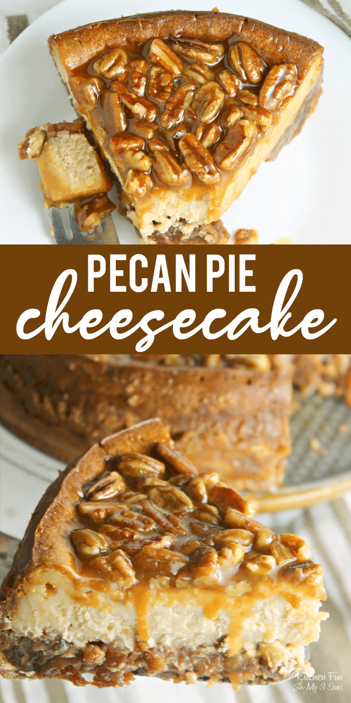 Pecan Pie Cheesecake | Kitchen Fun With My 3 Sons