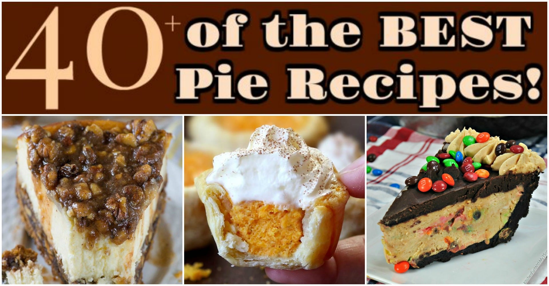40+ of the Best Pie Recipes Kitchen Fun With My 3 Sons