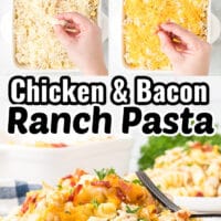 Pinterest graphic with photos of chicken bacon ranch pasta casserole