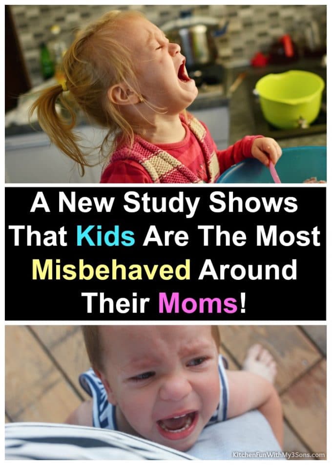 Kids Misbehave The Most Around Their Moms