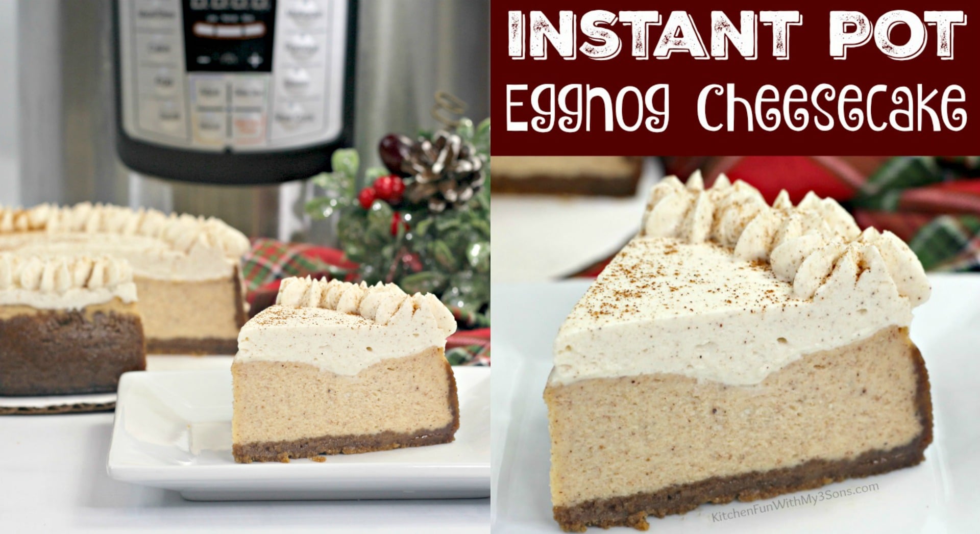 Instant Pot Eggnog Cheesecake Kitchen Fun With My 3 Sons