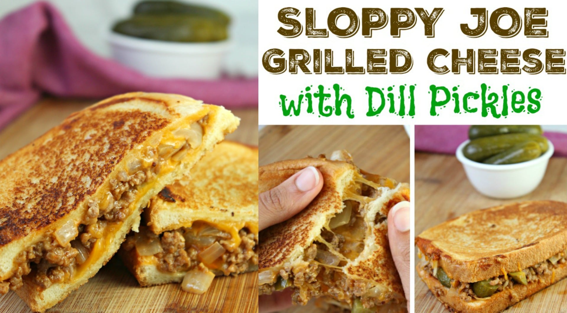 Dill Pickle Sloppy Joe Grilled Cheese