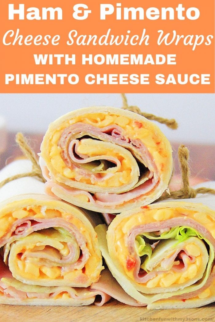 Ham and Cheese Pimento Cheese Sandwich Wrap for pinterest