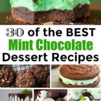 30 of the BEST Chocolate Mint Desserts