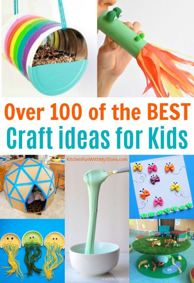Over 100 of the BEST Craft Ideas for Kids