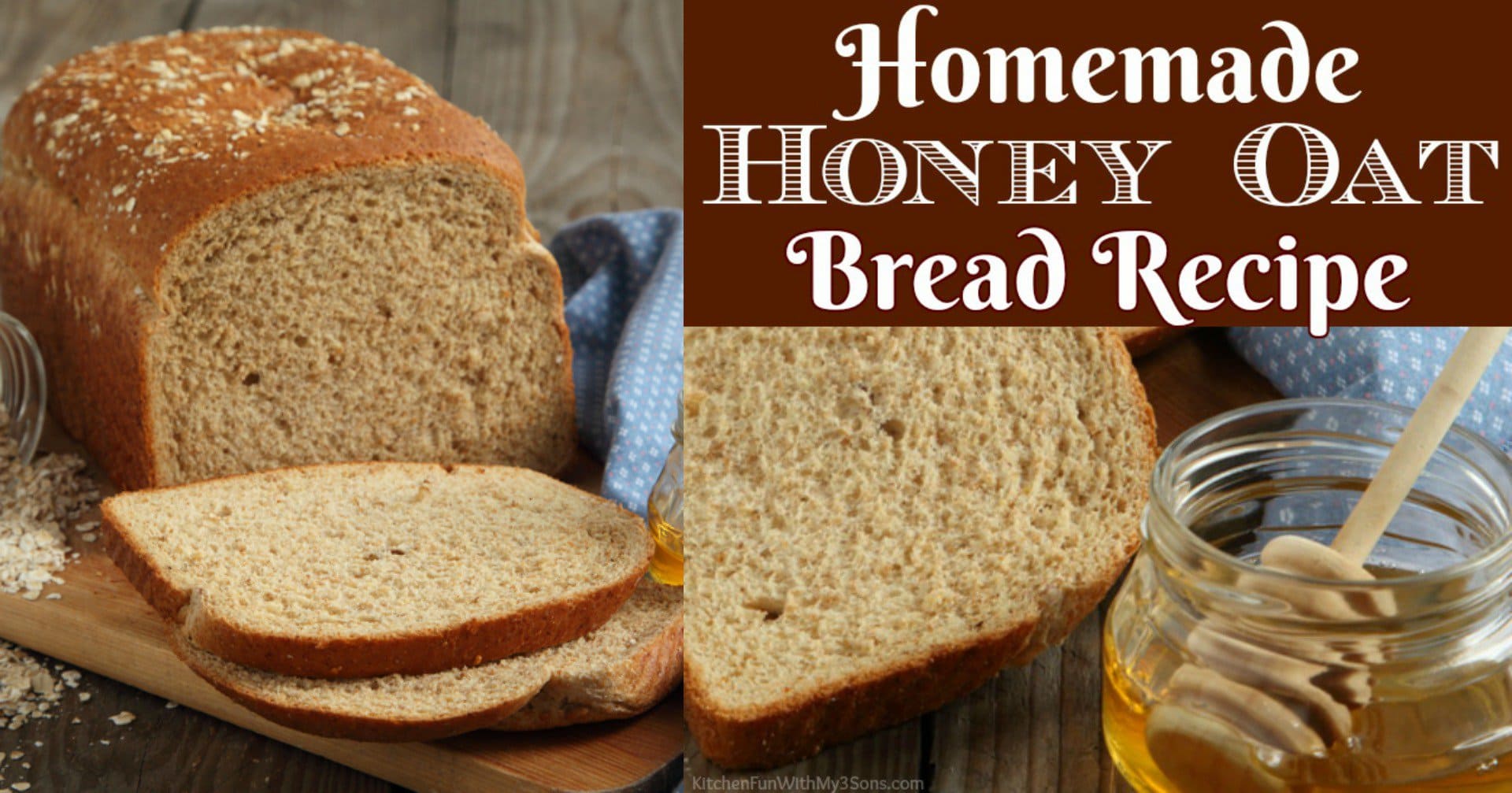 Homemade Honey Oat Bread Kitchen Fun With My 3 Sons