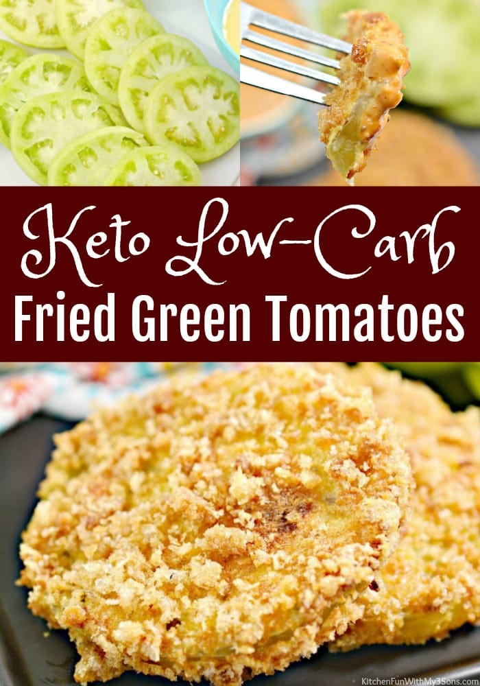 Keto Fried Green Tomatoes Kitchen Fun With My 3 Sons