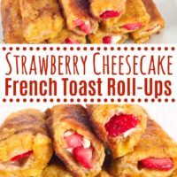 Strawberry Cheesecake French Toast Roll-Ups with cheesecake filling.