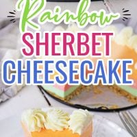 Rainbow Sherbet Cheesecake is a no-bake dessert with a yummy graham cracker crust and tastes just like rainbow sherbet!