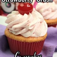 Title image for Strawberry Crush Soda Cupcakes.