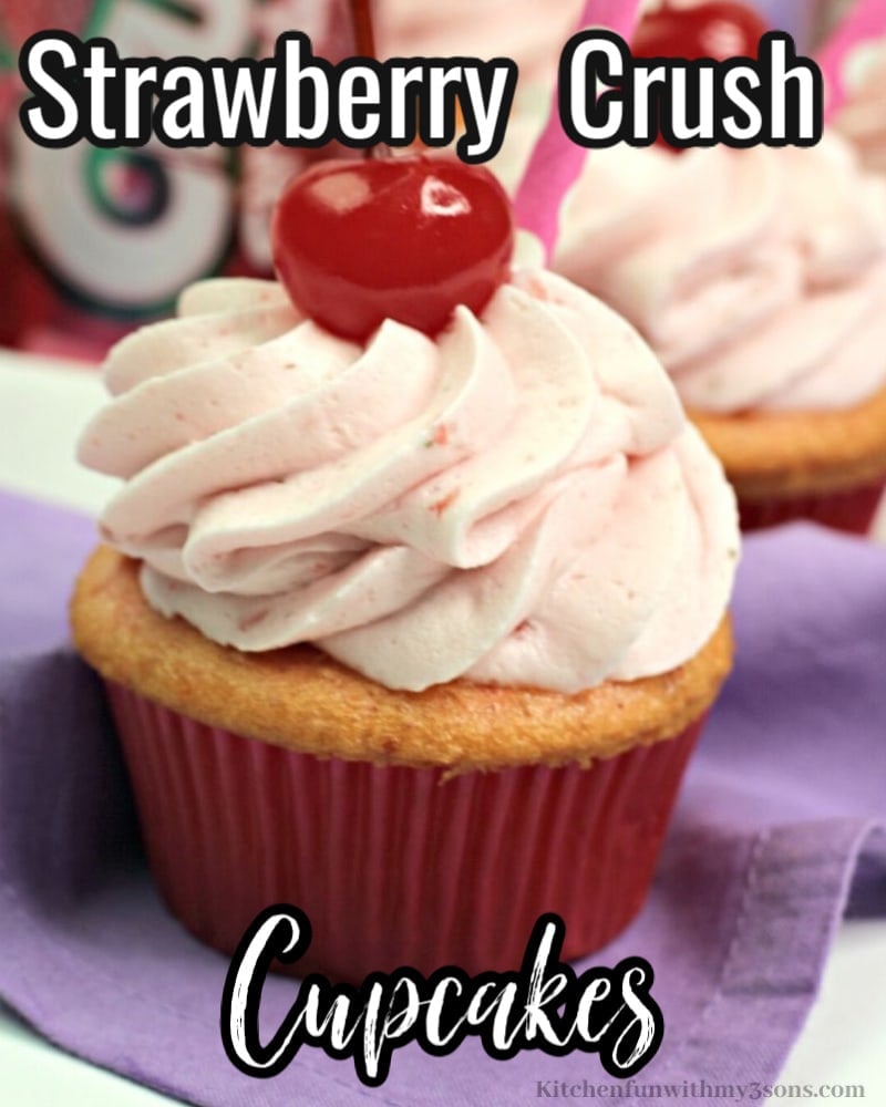 Title image for Strawberry Crush Soda Cupcakes.