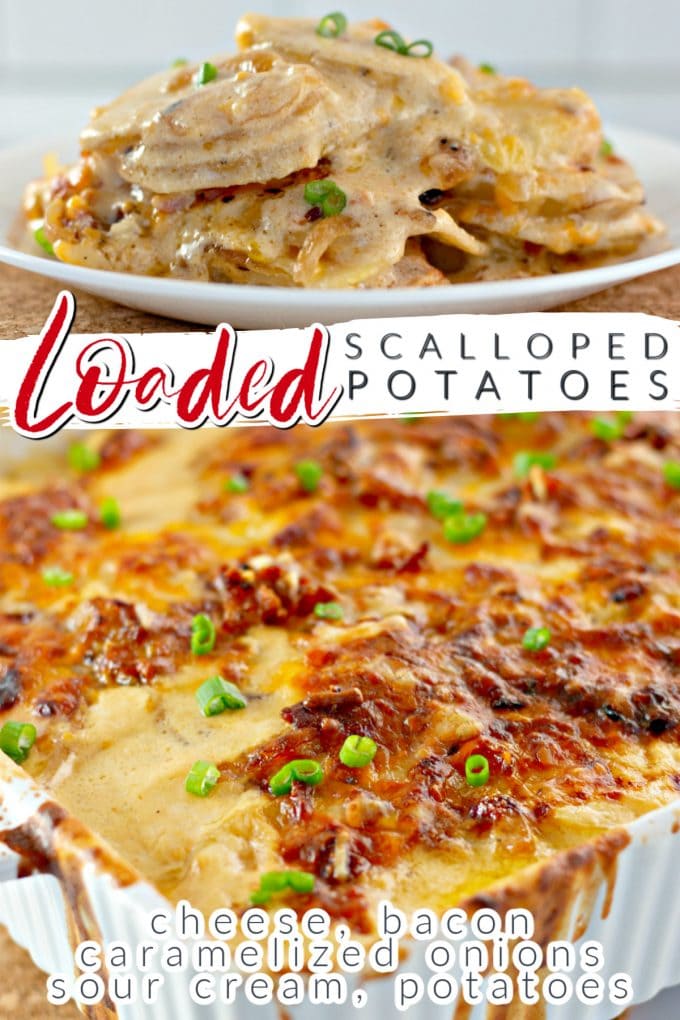 Cheesy Loaded Scalloped Potatoes on Pinterest