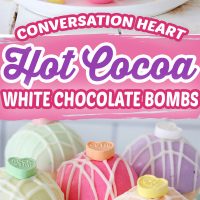 Conversation Heart Cocoa Bombs for Valentine's Day. Pour warm milk over a chocolate ball to find the treasure inside.