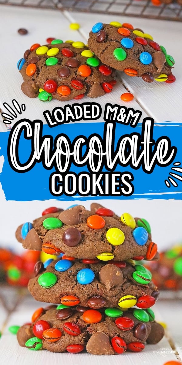 Loaded Chocolate M&M Cookies