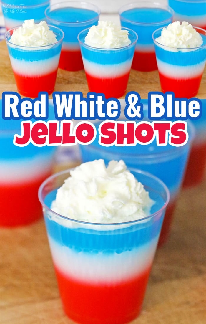 Red, White and Blue Jello Shots with layered Jello-O and whipped cream vodka are so tasty and fun for the 4th of July!