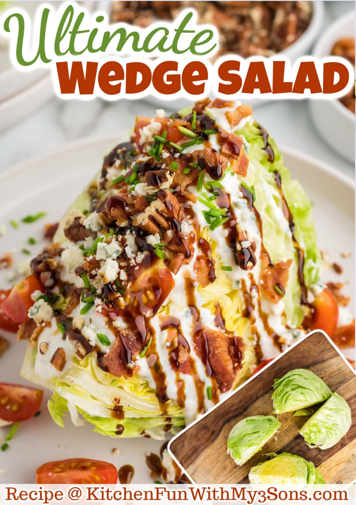 Classic Wedge Salad Recipe l Kitchen Fun With My 3 Sons