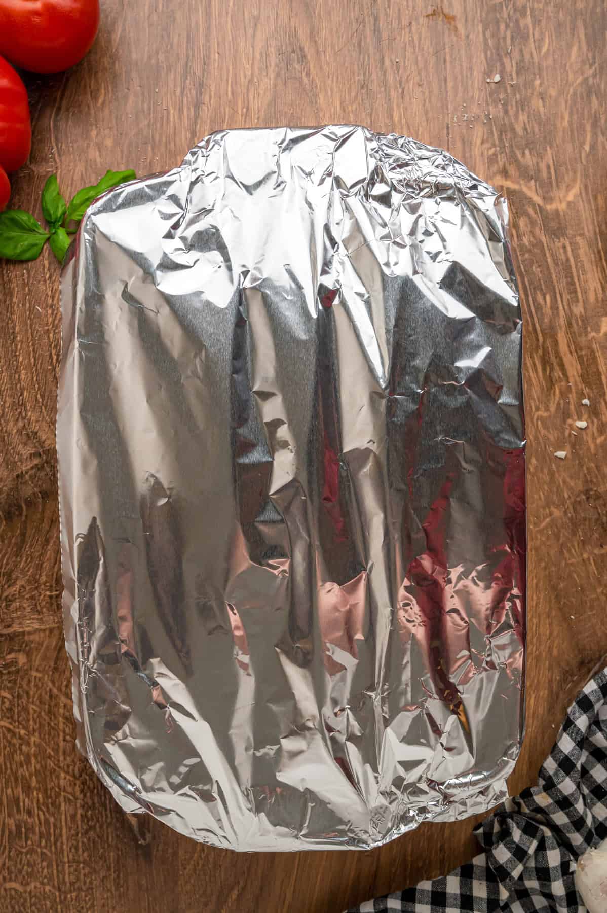 Casserole dish covered with foil